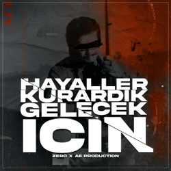 Hayaller Kurardık Gelecek İçin (feat. Ae Production)