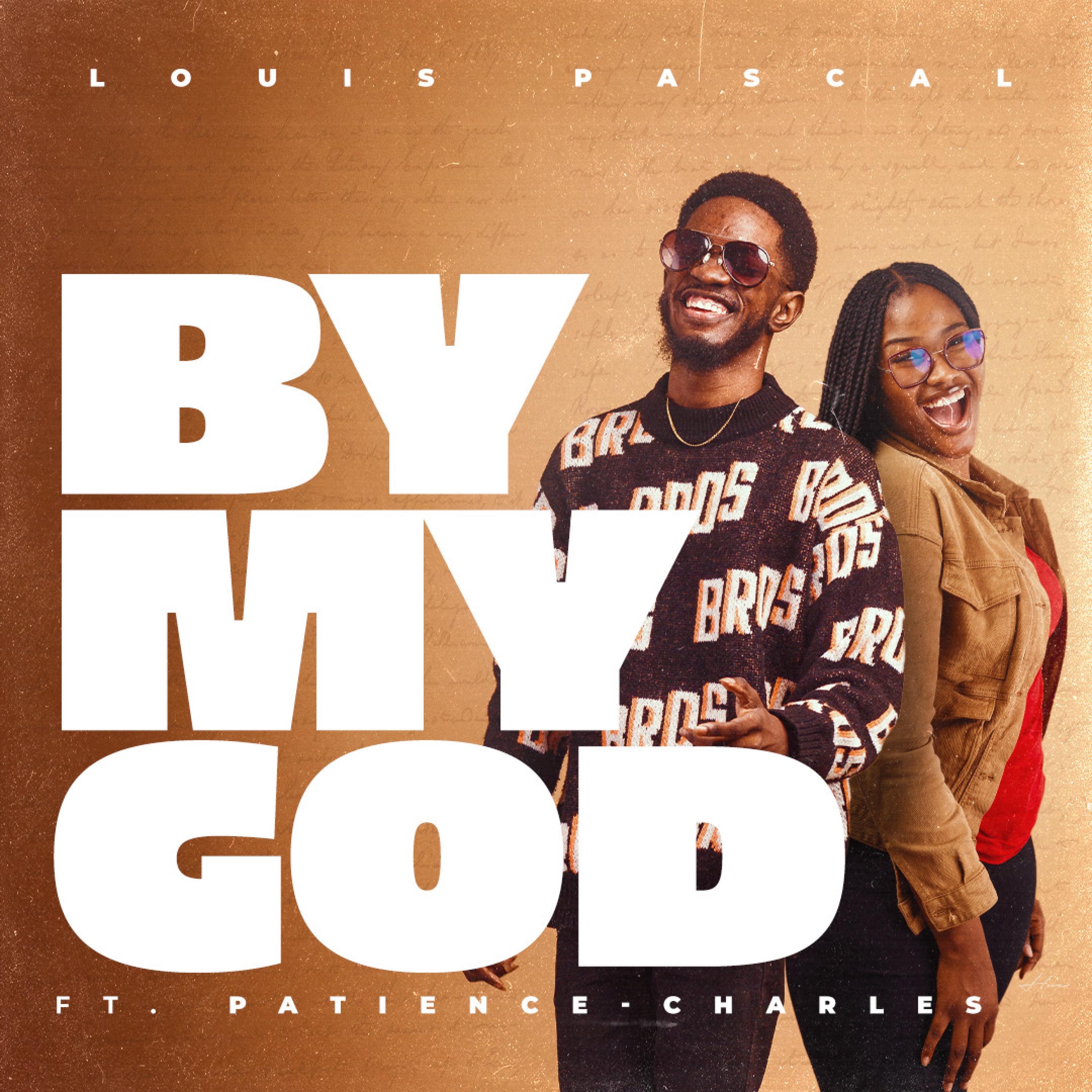 By My God (feat. Patience Charles) - Single