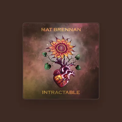 Listen to Mat Brennan, watch music videos, read bio, see tour dates & more!