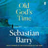 Old God's Time - Sebastian Barry