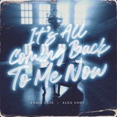 It's All Coming Back to Me Now artwork