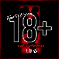 18+ (feat. DEECIEN) [Fast Version] [Fast Version] - Single - Tazzyi