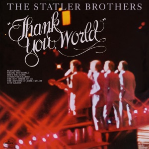The Statler Brothers - Thank You World - Line Dance Music