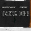 Black Out (feat. Beanz) - Single