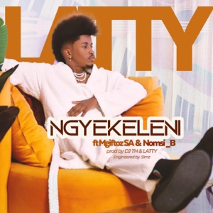 Ngyekeleni (feat. Mgiftoz SA & Nomsi_B)