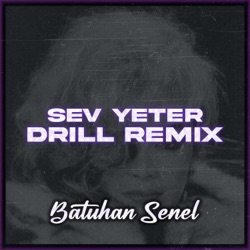 Sev Yeter Drill Remix