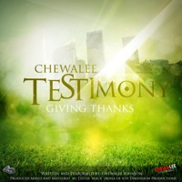 Testimony (Giving Thanks) - Single - Chewalee