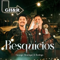 Resquícios (Ao Vivo) - Single - George Henrique & Rodrigo