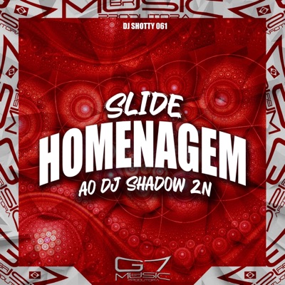 Slide Homenagem ao Dj Shadow Zn - Single