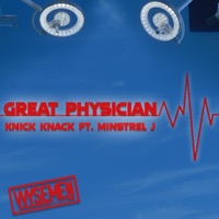 The Great Physician (feat. Minstrel J.) - Single - WYSEMEN & Knick Knack