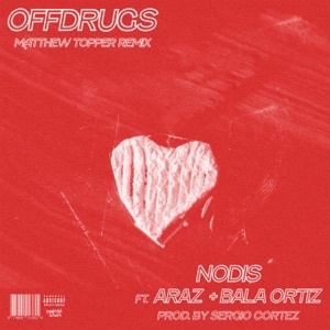 Offdrugs (Matthew Topper Remix) - Single