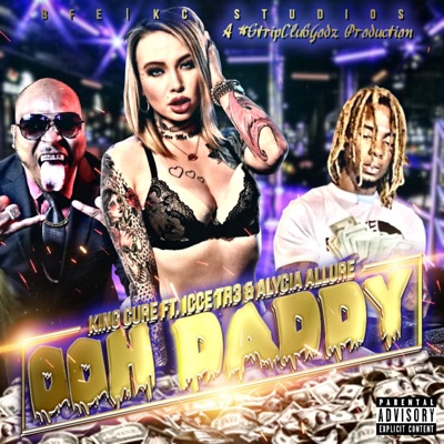 OOH Daddy (feat. Alycia Allure & Iccetr3) - Single