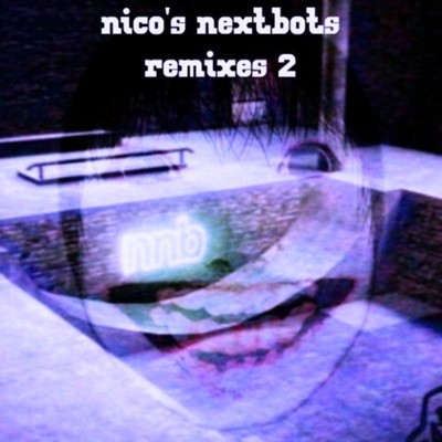 nico's nextbots remixes 2 (Slowed & Reverb)