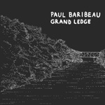 Paul Baribeau - Last Time