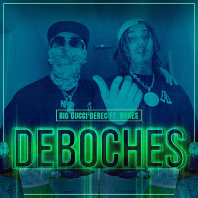 Deboches (feat. nvnes) - Single