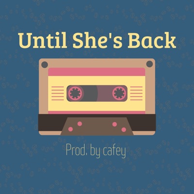 Until She's Back - Single
