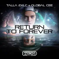 Return To Forever — Talla 2XLC Global Cee