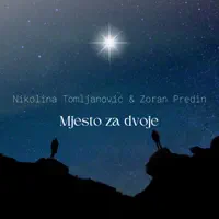 MJESTO ZA DVOJE — NIKOLINA TOMLJANOVIĆ & ZORAN PREDIN