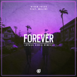 Forever (Stash Konig Remix) [feat. Maline] - Single