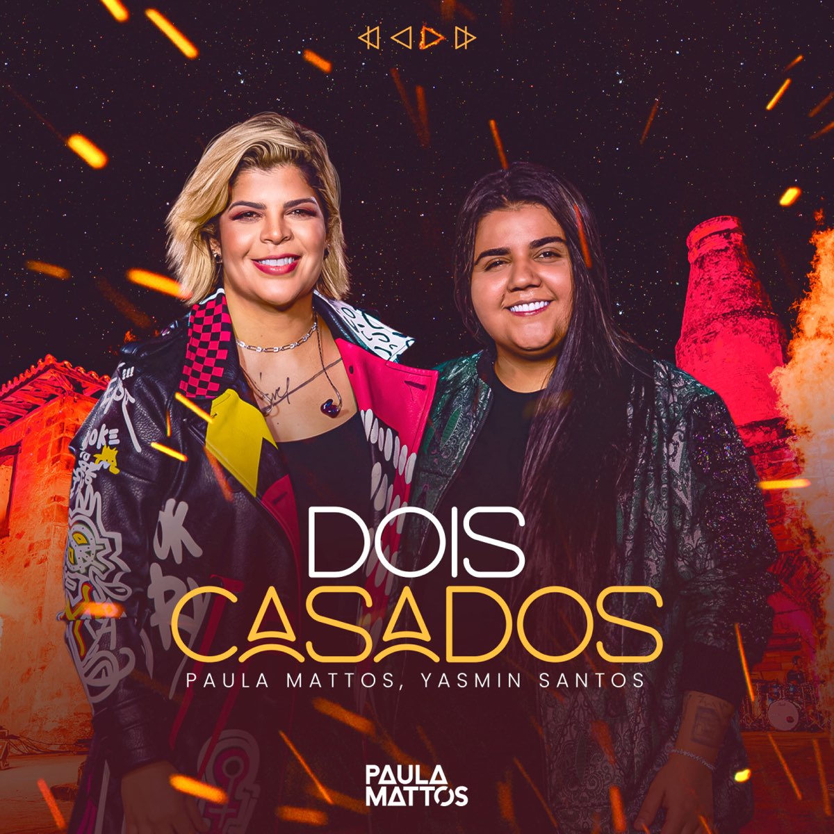 Dois Casados - Single — álbum de Paula Mattos & Yasmin Santos — Apple Music