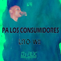Pa los Consumidores - Single - Lito Wii