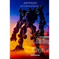 Big Dog Freeverse - Single - Azterisk