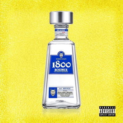 1800 Bounce (feat. King Gordy, Bizarre, Novelty Rapps, Jim Jonez, Erippa & Yak Nasty That Nilla) - Single