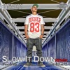 Slow It Down (feat. J Williams, Jade-Louise & Jae'o) [Remix] - Single