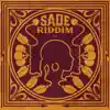 Sade Riddim