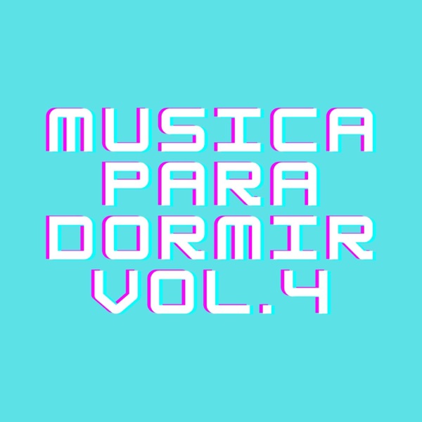 Musica Para Dormir, Vol. 4 - EP