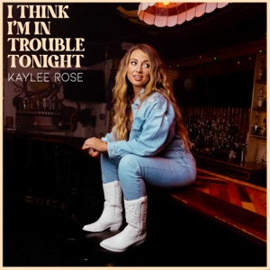 I Think I'm in Trouble Tonight - Single