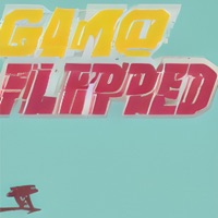 Game Flipped - Single - Paul Moon