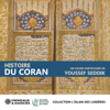 Histoire du Coran - Youssef Seddik