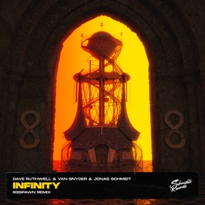 Infinity (feat. Dave Ruthwell) [R3SPAWN Remix] [Extended Mix]