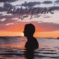 Bulutlar — Ugur Etiler
