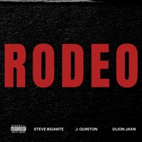 RODEO (feat. DijonJaxn) - Single - Steve Bigante & J.Quinton