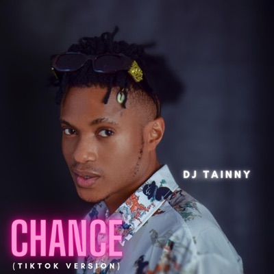 Dj Tainny - Chance (Tiktok Version)