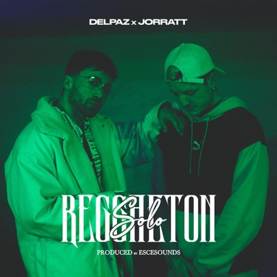 Solo Reggaeton (feat. Jorratt) - Single