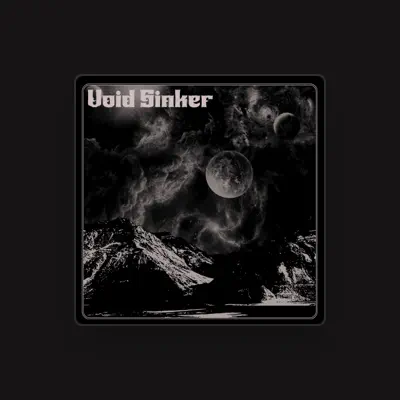 Listen to Void Sinker, watch music videos, read bio, see tour dates & more!