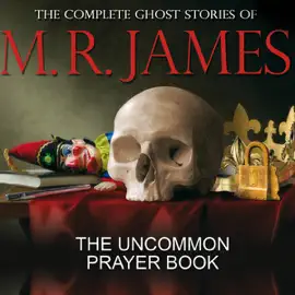 The Uncommon Prayer Book (Unabridged)