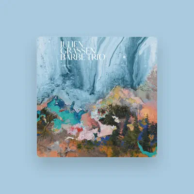 Listen to Julien Grassen Barbe, watch music videos, read bio, see tour dates & more!