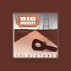 Big Whiskey