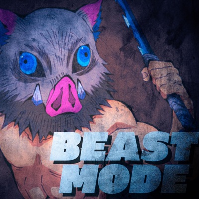 Beast Mode (Inosuke Song) (feat. Ham Sandwich) - Single
