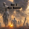 Rich Badness (feat. Den-Z & West Bank Records) - Single