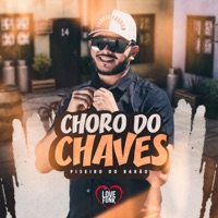 Choro do Chaves - Single - Piseiro Do Barâo