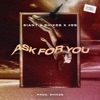 Ask For You - Single