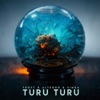 Turu Turu - Single