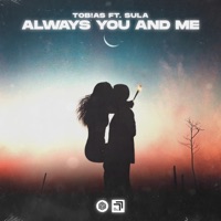 Always You and Me (feat. Sula) - Single - TOB!AS