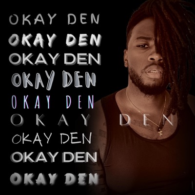Okay Den - Single