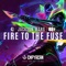 Fire To the Fuse artwork